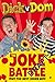 Dick v Dom - The Joke Battle