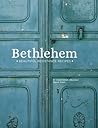 Bethlehem: Beautiful Resistance Recipes Bethlehem: Beautiful Resistance Recipes