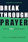 Breakthrough Prayer by Guillermo Maldonado