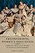 Transforming Women's Education: Liberal Arts and Music in Female Seminaries (Music in American Life)