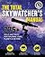 The Total Skywatcher's Manual: 275+ Skills and Tricks for Exploring Stars, Planets & Beyond