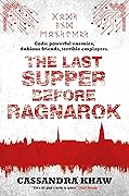The Last Supper Before Ragnarok