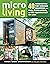 Micro Living: 40 Innovative...