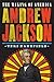 Andrew Jackson: The Making of America #2