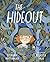 The Hideout: A Picture Book