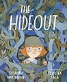 The Hideout by Susanna Mattiangeli