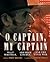 O Captain, My Captain Walt Whitman, Abraham Lincoln, and the Civil War by Robert Burleigh