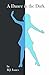 A Dance in the Dark: Book O...