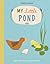 My Little Pond (A Natural World Board Book)