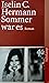 Sommer war es Roman. Suhrka...