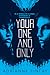 Your One and Only