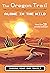 The Oregon Trail: Alone in ...