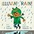 ¡Lluvia!/ Rain!