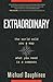 Extraordinary by Michael Dauphinee