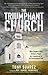 The Triumphant Church by Tony Suárez