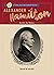 Alexander Hamilton: His Lif...
