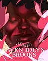 A Song for Gwendolyn Brooks by Alice Faye Duncan
