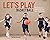 Let's Play Basketball: Ever...