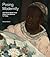 Posing Modernity: The Black Model from Manet and Matisse to Today