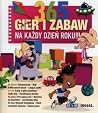 365 gier i zabaw ...