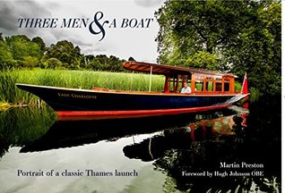 Three Men and a Boat: Portrait of a classic Thames launch (Hardcover)