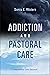 Addiction and Pastoral Care