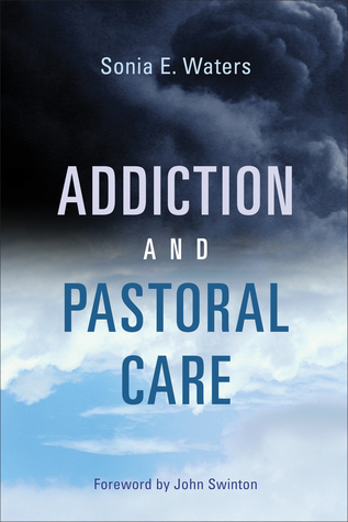 Addiction and Pastoral Care (Paperback)