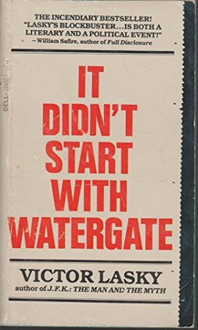 It Didn't Start with Watergate