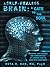 A Self-Healing Brain: a Gate to the Soul: Becoming Your Balance and Complete Self by Learning How to Work with Your Brain