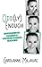Odd(ly) Enough by Carolanne Miljavac