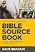 Our Daily Bread Bible Sourcebook: The Who, What, Where, Wow Guide to the Bible