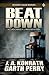 Beat Down (A Lt. Jack Daniels/AJ Rakowski Mystery #2)