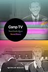 Camp TV: Trans Gender Queer Sitcom History (Console-ing Passions)