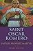 Saint Oscar Romero by Kerry Walters