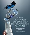 Great Discoveries and Inventions That Have Changed the World: From the End of the 19th Century to the Present