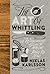 The Art of Whittling: A Woodcarver's Guide to Making Things by Hand