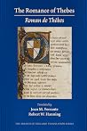 The Romance of Thebes (Roman de Thèbes) (Volume 529) (Medieval and Renaissance Texts and Studies)