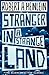 Stranger in a Strange Land by Robert A. Heinlein