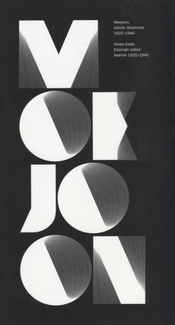 Moejoon: pidulik rõivamood 1920-1940 (Paperback)