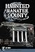 Haunted Manatee County (Haunted America)