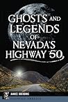 Ghosts and Legends of Nevada's Highway 50 (Haunted America) Ghosts and Legends of Nevada's Highway 50 (Haunted America)