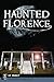 Haunted Florence (Haunted America)