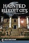 Haunted Ellicott City (Haunted America)