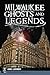 Milwaukee Ghosts and Legends (Haunted America)