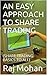 AN EASY APPROACH TO SHARE TRADING by Raj Mohan