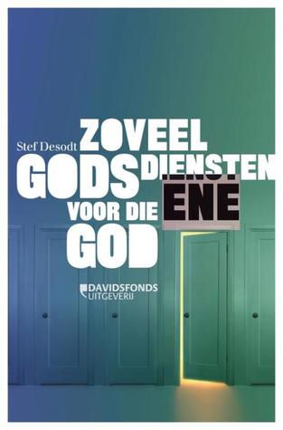 Zoveel godsdiensten voor de ene God