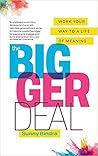 The Bigger Deal: ...