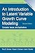 An Introduction to Latent Variable Growth Curve Modeling ( With CD)