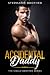 Accidental Daddy by Stephanie Brother
