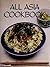 All Asia Cookbook by Isabel Moore